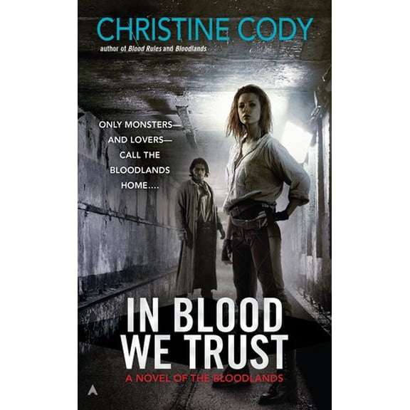 Pre-Owned In Blood We Trust (A Novel of the Bloodlands) (Unknown) 0441020879 9780441020874