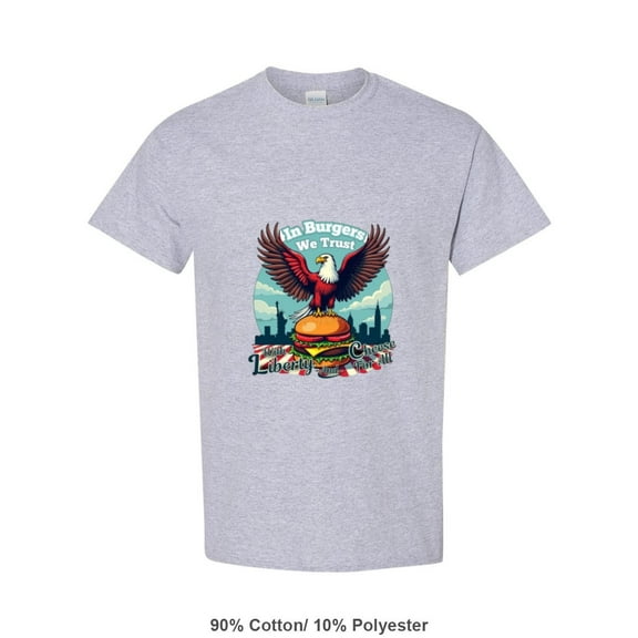 In Burgers We Trust With Liberty And Cheese For All Funny Patriotic Tee T-Shirt, for men & women, up to size 5XL