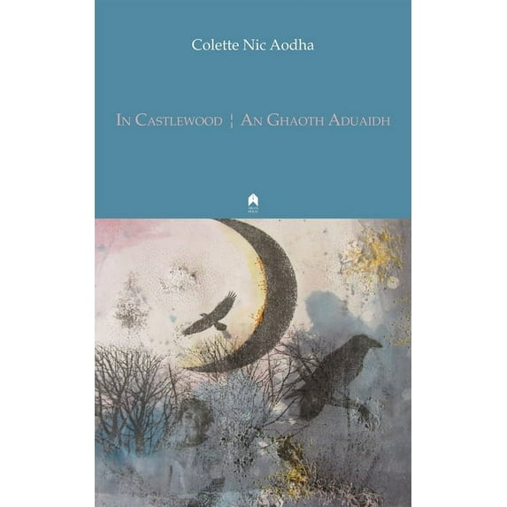 In Castlewood / An Ghaoth Aduaidh