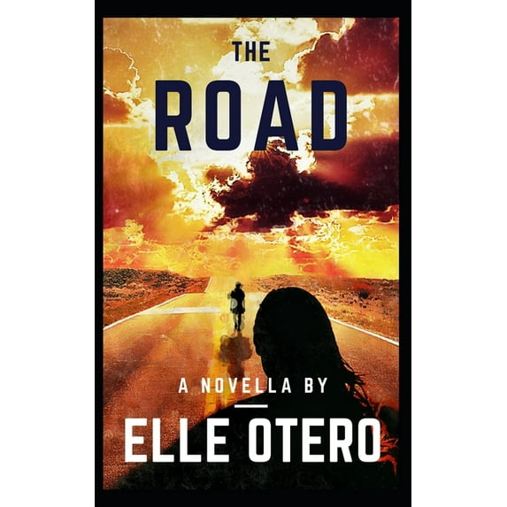The Road: A Novella (Paperback) by Elle Otero