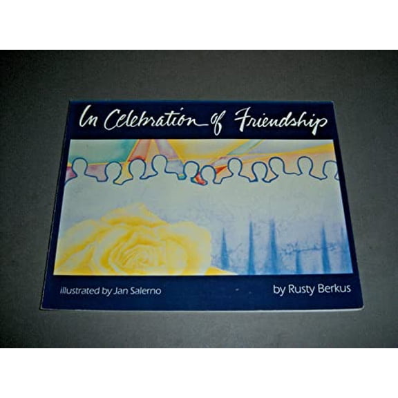 Pre-Owned In Celebration of Friendship (Paperback) 0960988882 9780960988884