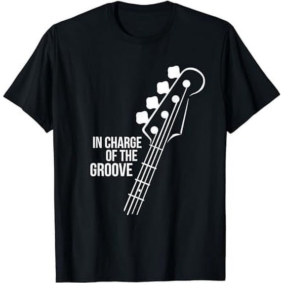 In Charge Of The Groove Funny Bass Player T-Shirt Gift T-Shirt