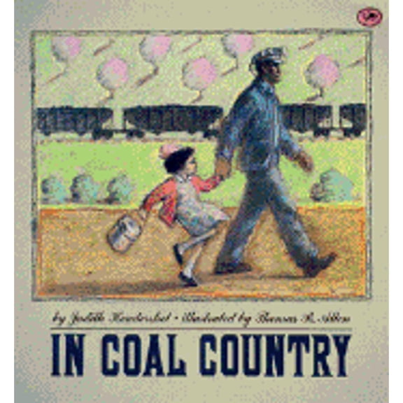 Pre-Owned In Coal Country: Boston Globe-Horn Book Honor Book, New York Times Notable Book of the Year and Best Illustrated Book of the Year (Paperback) 0679834796 9780679834793