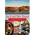 thumbnail image 1 of Pre-Owned In Cod We Trust: From Sea to Shore, the Celebrated Cuisine of Coastal Massachusetts (Hardcover) 1493004034 9781493004034, 1 of 1