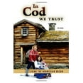 thumbnail image 1 of Pre-Owned In Cod We Trust: Living the Norwegian Dream (Hardcover) 0816656231 9780816656233, 1 of 1