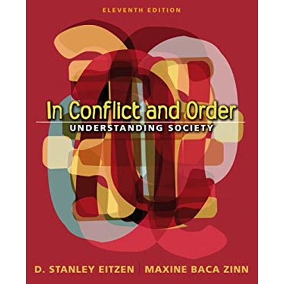 Pre-Owned In Conflict and Order: Understanding Society (11th Edition) (Paperback) 0205484948 9780205484942