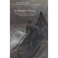 thumbnail image 1 of In Dante's Wake: Reading from Medieval to Modern in the Augustinian Tradition, (Hardcover), 1 of 1