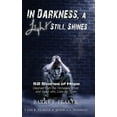 thumbnail image 1 of In Darkness, a Light Still Shines: 52 Stories of Hope (Hardcover), 1 of 1