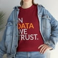 thumbnail image 1 of In Data We Trust Funny Scientist Analytics T-Shirt, 1 of 2