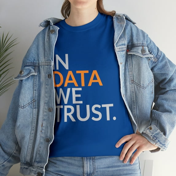 In Data We Trust Funny Scientist Analytics T-Shirt