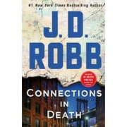 In Death: Connections in Death : An Eve Dallas Novel (Series #48) (Hardcover)