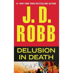 In Death Delusion in Death, Book 35, (Paperback)