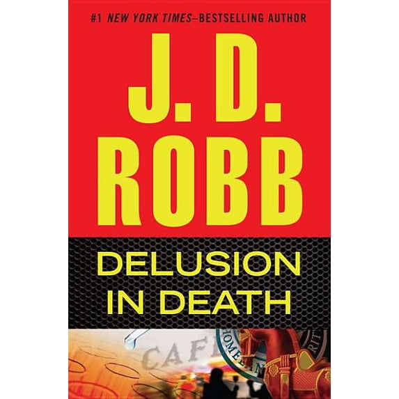 Pre-Owned In Death: Delusion in Death (Hardcover)