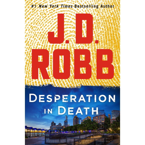 In Death Desperation in Death: An Eve Dallas Novel, Book 55, (Paperback)