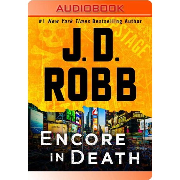In Death: Encore in Death : An Eve Dallas Novel (Series #56) (CD-Audio)