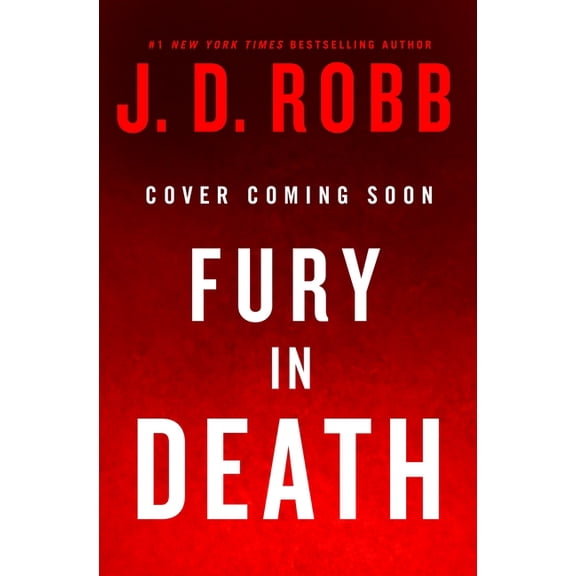 In Death Fury in Death, Book 63, (Hardcover)