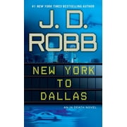 In Death New York to Dallas, Book 33, Paperback