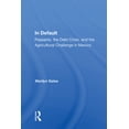 thumbnail image 1 of In Default: Peasants, The Debt Crisis, And The Agricultural Challenge In Mexico, (Hardcover), 1 of 1