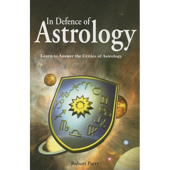 In Defence of Astrology: Answer the Critics of Astrology, (Paperback)