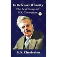 thumbnail image 1 of In Defense Of Sanity: The Best Essays of G.K. Chesterton, (Hardcover), 1 of 1