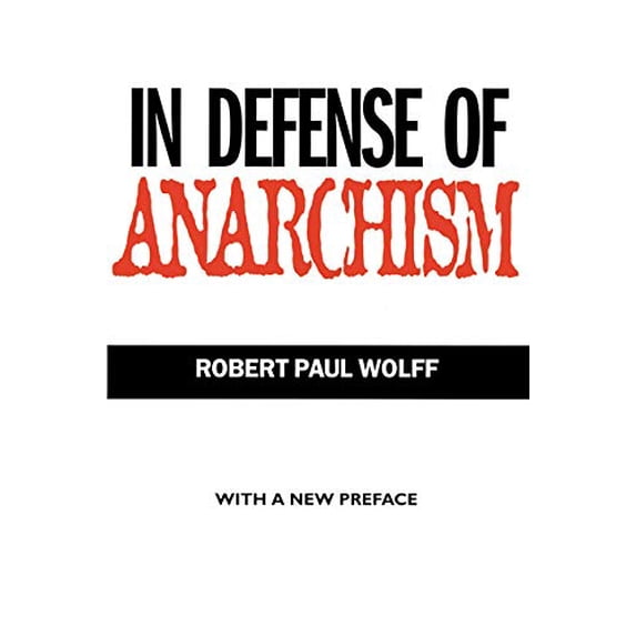 Pre-Owned In Defense of Anarchism (Paperback) 0520215737 9780520215733