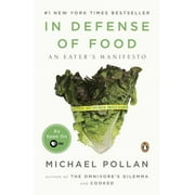 MICHAEL POLLAN In Defense of Food: An Eater&apos;s Manifesto, (Paperback)