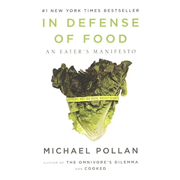 Pre-Owned In Defense of Food : An Eater's Manifesto