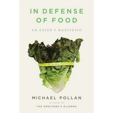 Pre-Owned In Defense of Food: An Eater's Manifesto (Hardcover) 1594201455 9781594201455