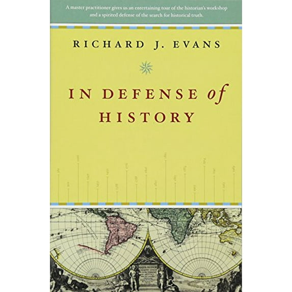 Pre-Owned In Defense of History (Paperback) 0393319598 9780393319590