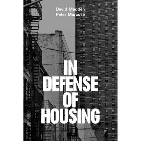 Pre-Owned In Defense of Housing: The Politics of Crisis (Paperback) 1784783544 9781784783549