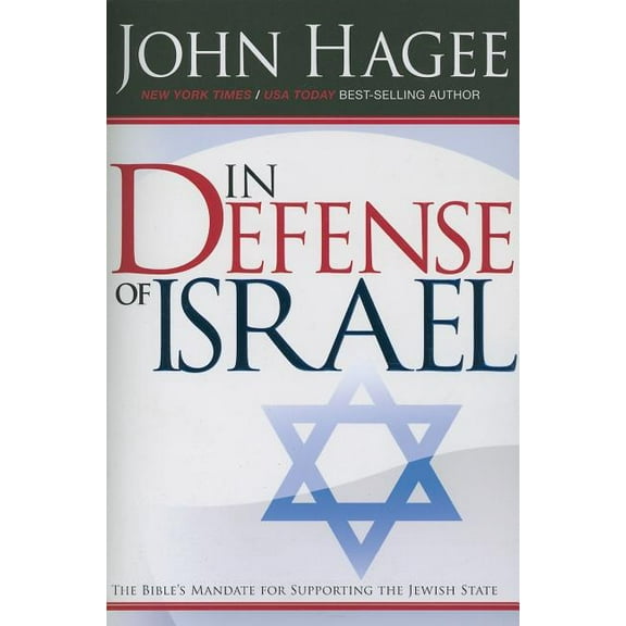 In Defense of Israel, Revised: The Bible's Mandate for Supporting the Jewish State, (Paperback)