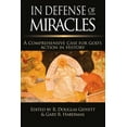 thumbnail image 1 of In Defense of Miracles: A Comprehensive Case for God's Action in History, (Paperback), 1 of 1