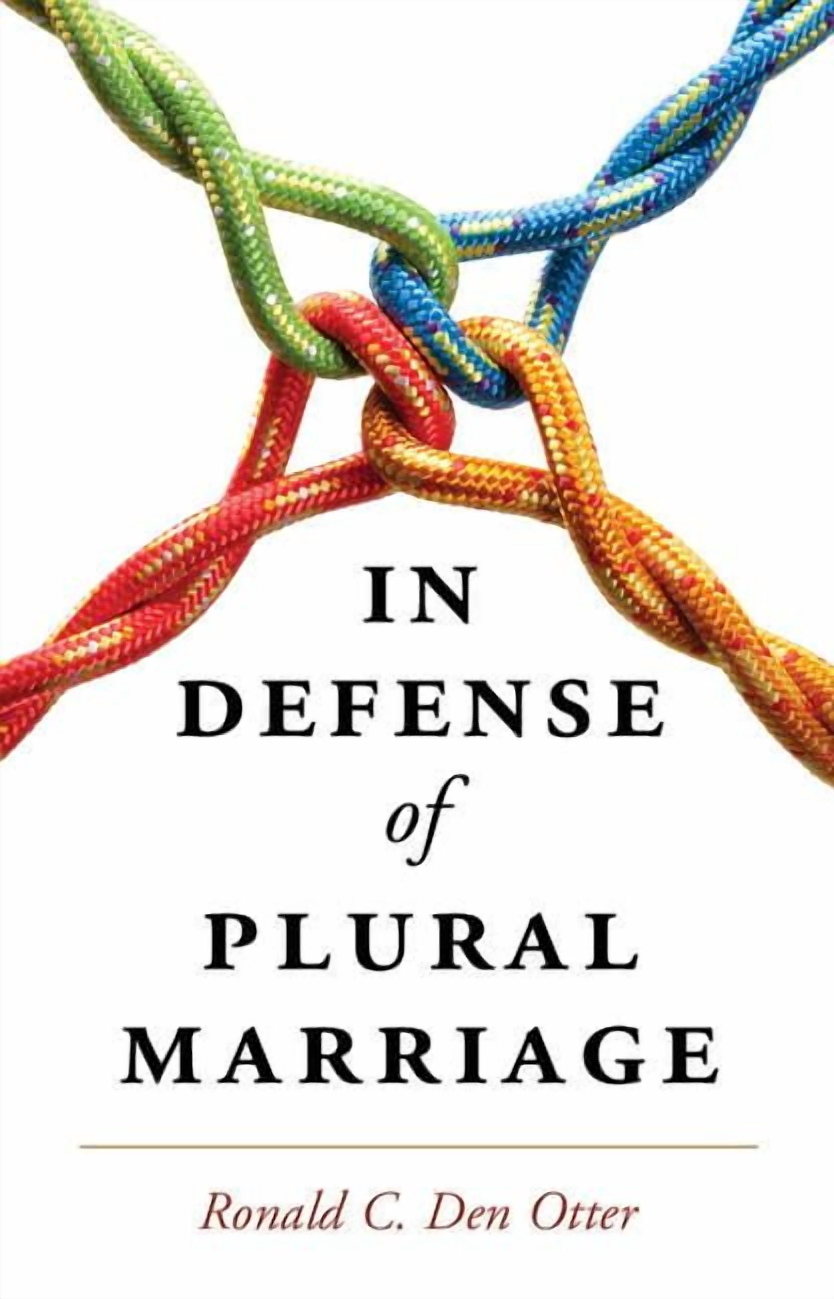 In Defense of Plural Marriage, (Hardcover)