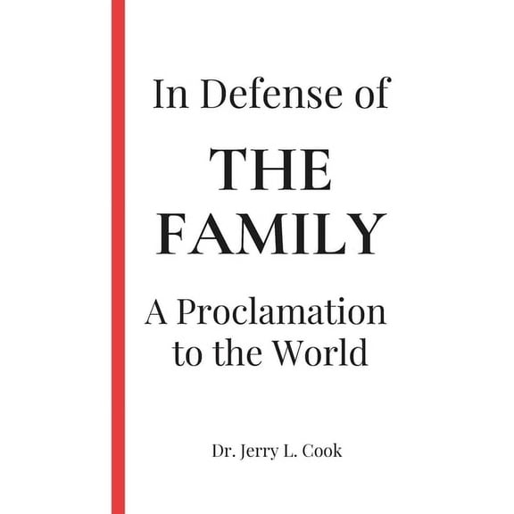 In Defense of The Family: A Proclamation to the World, (Paperback)