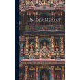 thumbnail image 1 of In Der Heimat; Geschichten In Schlesischer Mundart (Hardcover), 1 of 1