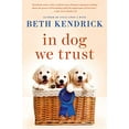 thumbnail image 1 of Pre-Owned In Dog We Trust (Paperback) 0399584250 9780399584251, 1 of 1