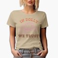thumbnail image 1 of In Dolly We Trust, Country Themed Merch Gift, Tan T-Shirt, 3XL, 1 of 5