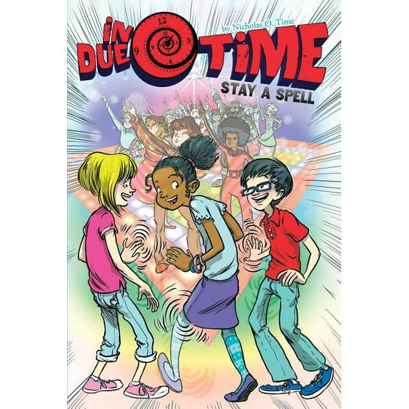 In Due Time: Stay a Spell (Series #2) (Paperback)