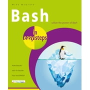In Easy Steps Bash in Easy Steps, Paperback