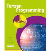 In Easy Steps FORTRAN Programming in Easy Steps, Paperback