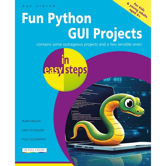 In Easy Steps Fun Python GUI Projects in Easy Steps, (Paperback)