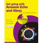In Easy Steps Get Going with Amazon Echo and Alexa in Easy Steps, Paperback