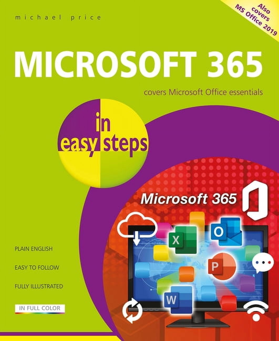 In Easy Steps Microsoft 365 in Easy Steps: Covers Microsoft Office Essentials, (Paperback)
