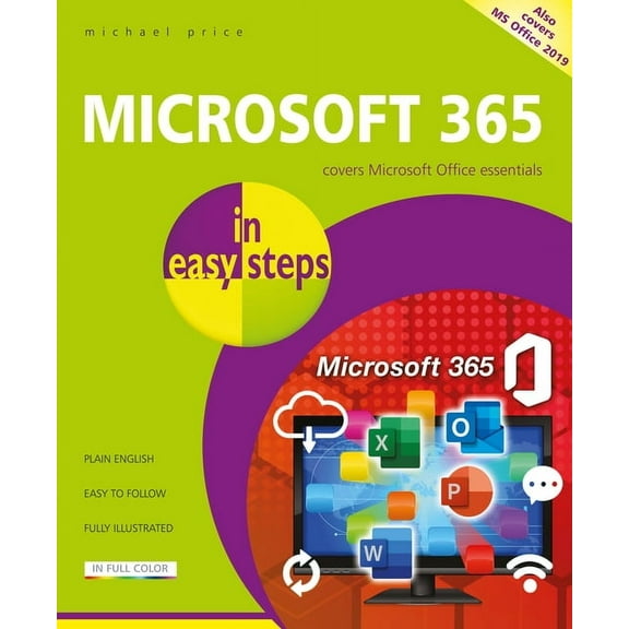In Easy Steps Microsoft 365 in Easy Steps: Covers Microsoft Office Essentials, (Paperback)