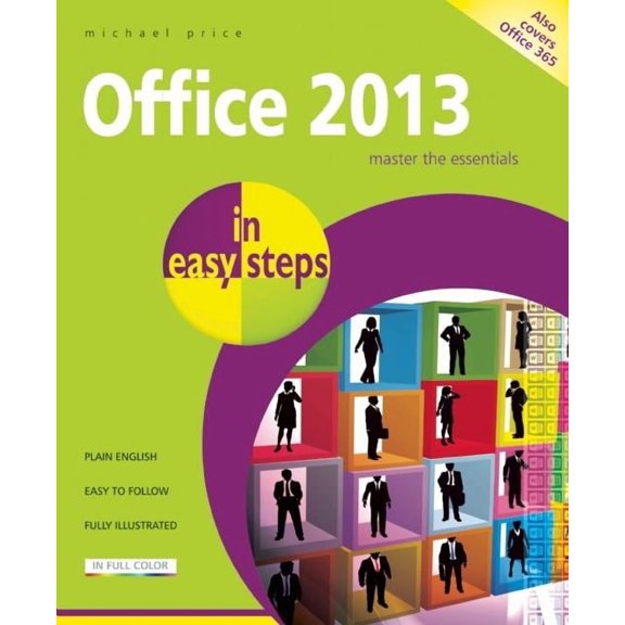 In Easy Steps: Office 2013 in Easy Steps (Paperback)