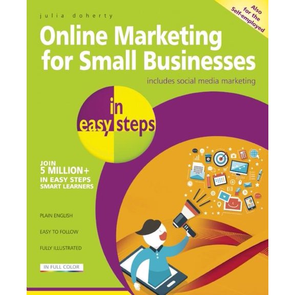 In Easy Steps: Online Marketing for Small Businesses in Easy Steps: Includes Social Network Marketing (Paperback)