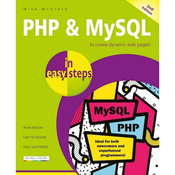 In Easy Steps: PHP & MySQL in Easy Steps: Covers MySQL 8.0 (Paperback)