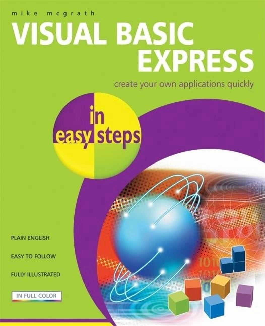 In Easy Steps Visual Basic Express in Easy Steps, (Paperback) - Walmart.com