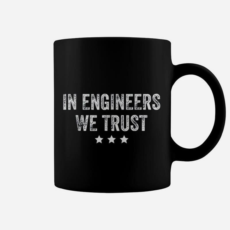 In Engineers We Trust Gift Civil Mechanical Chemical Coffee - Walmart.com