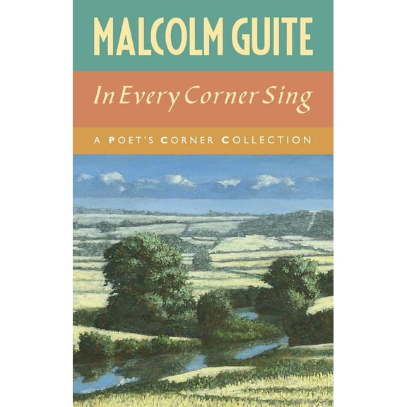 In Every Corner Sing: A Poet's Corner Collection, (Hardcover)